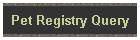 Pet Registry Query
